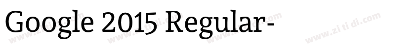 Google 2015 Regular字体转换 Google 2015 Regular字体转换
